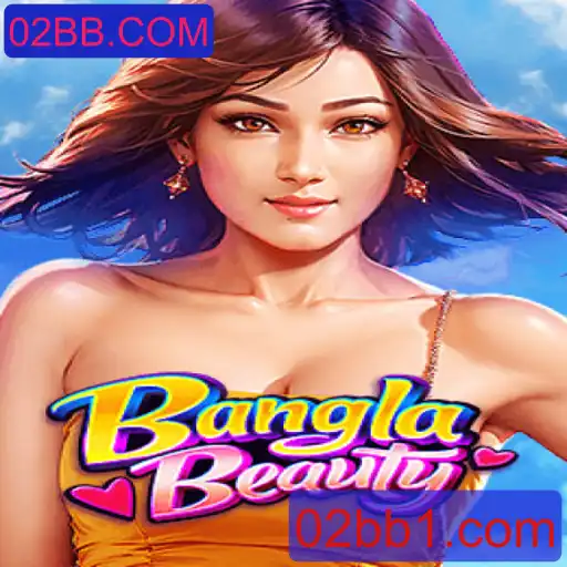 Explorando o Mundo de BanglaBeauty: O Jogo Virtual Inovador de 02BB.COM